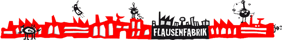 Flausenfabrik